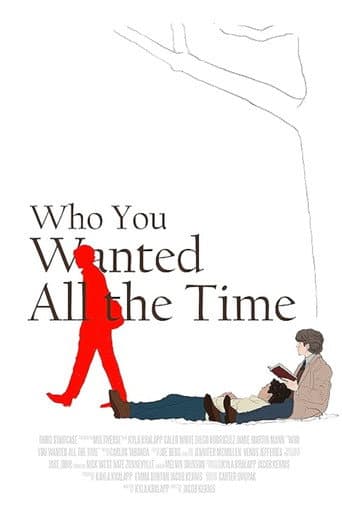Poster for Who You Wanted All the Time