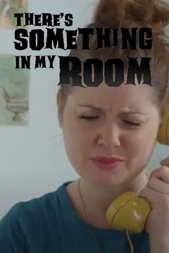 Poster for There's Something in My Room