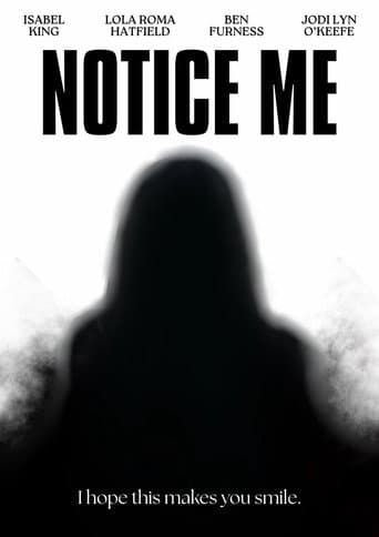Poster for Notice Me