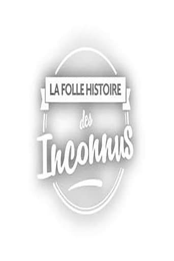 Poster for La Folle Histoire des Inconnus