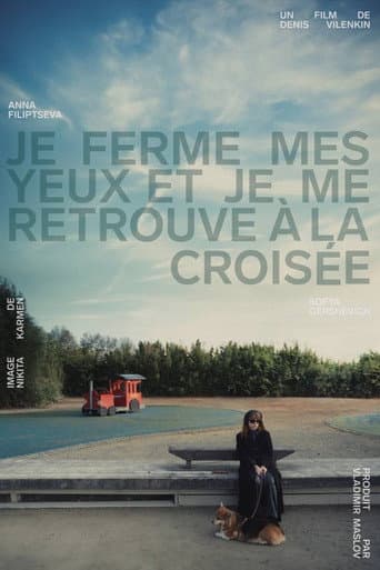 Poster for I Close My Eyes and Find Myself at the Crossroads