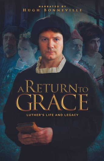 Poster for A Return to Grace: Luther's Life and Legacy