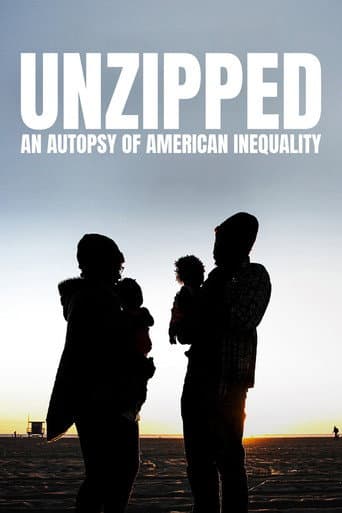 Poster for Unzipped: An Autopsy of American Inequality