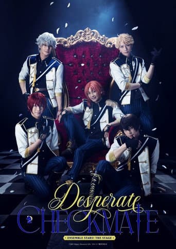 Poster for Ensemble Stars! THE STAGE -Desperate Checkmate-
