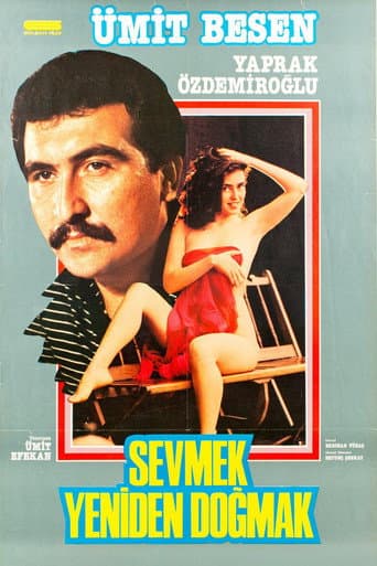 Poster for Sevmek Yeniden Doğmak