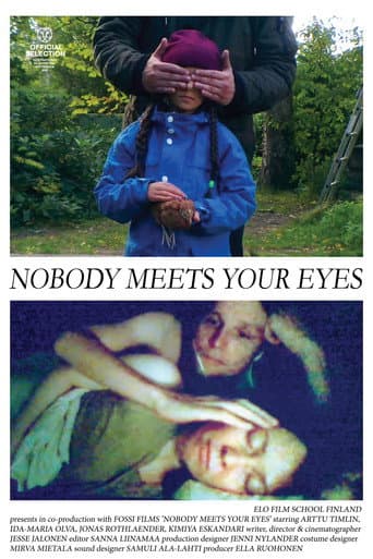 Poster for Nobody Meets Your Eyes