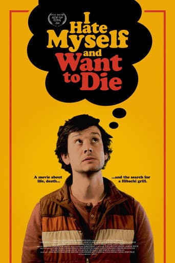 Poster for I Hate Myself and Want to Die