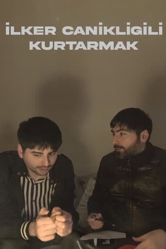 Poster for SAVING İLKER CANİKLİGİL