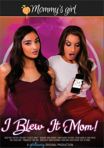 Poster for I Blew It Mom!