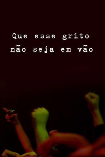 Poster for Que Esse Grito Não Seja em Vão!