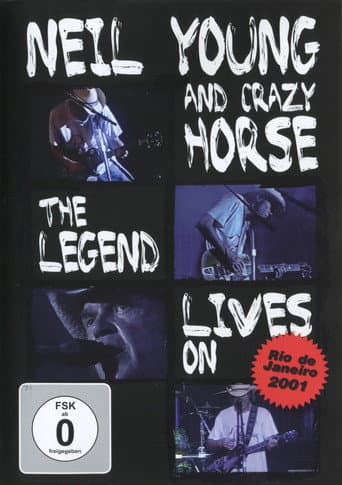 Poster for Neil Young & Crazy Horse - The Legend Lives On