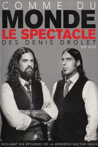 Poster for Les Denis Drolet : Comme Du Monde