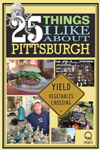 Poster for 25 Things I Like About Pittsburgh