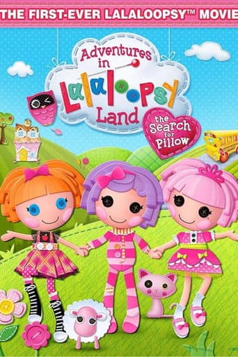 Poster for Adventures in Lalaloopsy Land: The Search for Pillow