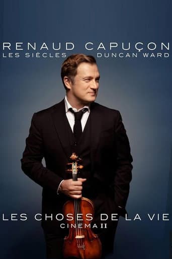 Poster for Renaud Capuçon à l'Olympia : Les Choses de la vie - Cinéma II