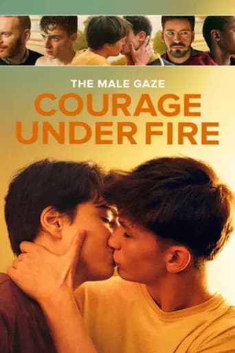 Poster for The Male Gaze: Courage Under Fire