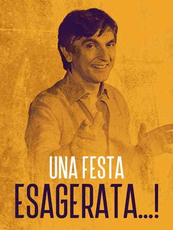 Poster for Una festa esagerata