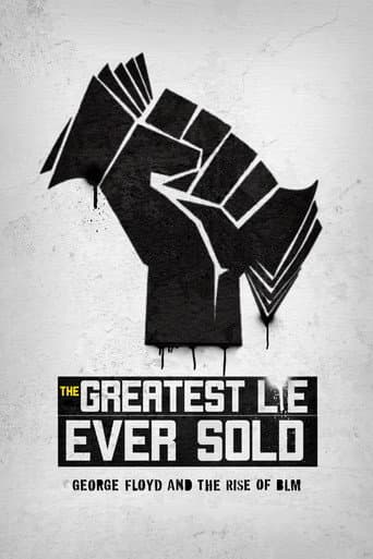 Poster for The Greatest Lie Ever Sold: George Floyd and the Rise of BLM