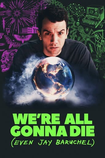 Poster for We're All Gonna Die (Even Jay Baruchel)