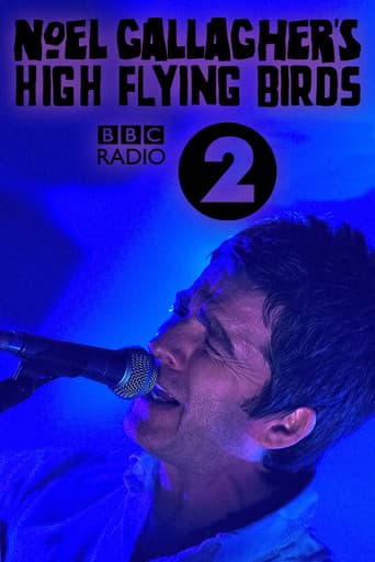 Poster for Noel Gallagher's High Flying Birds: Live at BBC Radio Theatre