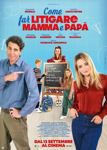 Poster for Come far litigare mamma e papà