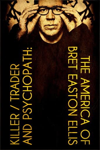 Poster for Killer, Trader and Psychopath: The America of Bret Easton Ellis