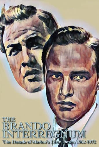 Poster for The Brando Interregnum: The Decade of Marlon's Dirty Dozen 1962-1972
