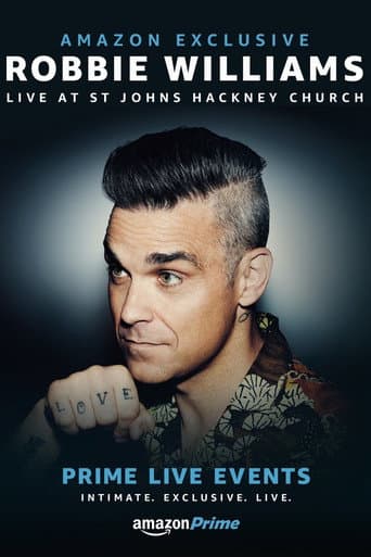 Poster for Prime Live Events: Robbie Williams Live at St. John's Hackney