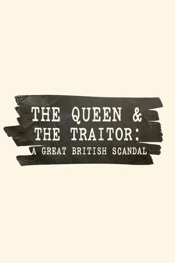 Poster for The Queen and the Traitor: A Great British Scandal