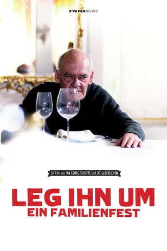 Poster for Leg ihn um! - Ein Familienfest