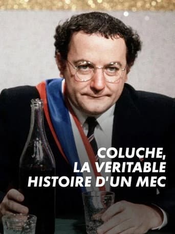 Poster for Coluche, la véritable histoire d'un mec