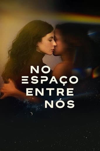 Poster for No Espaço Entre Nós