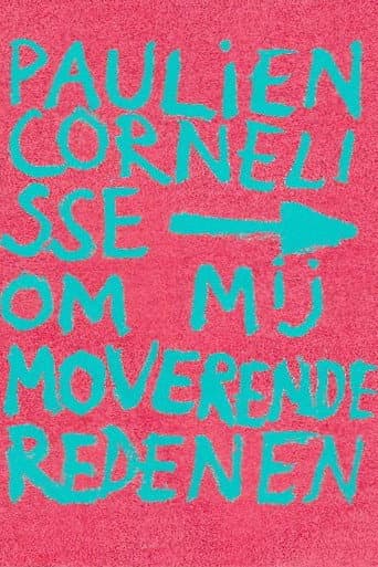 Poster for Paulien Cornelisse: Om Mij Moverende Redenen