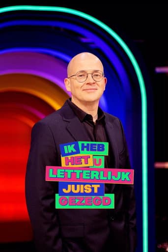 Poster for Ik heb het u letterlijk juist gezegd