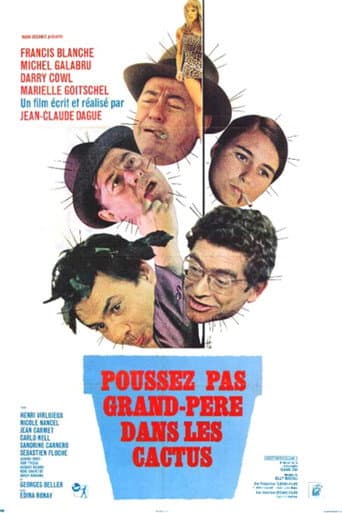 Poster for Poussez pas grand-père dans les cactus
