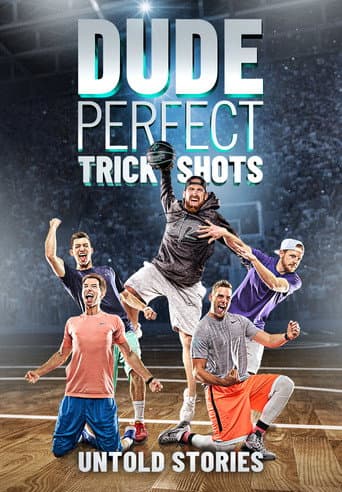 Poster for Dude Perfect Trick Shots: Untold Stories