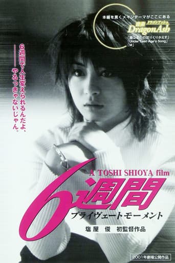 Poster for 6 Weeks: Private Moment