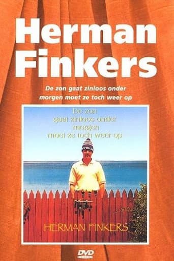 Poster for Herman Finkers: The Sun Sets Senselessly, Tomorrow It Must Rise Again Anyway