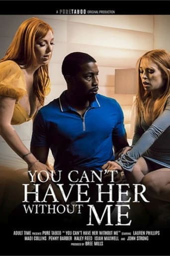 Poster for You Can't Have Her Without Me