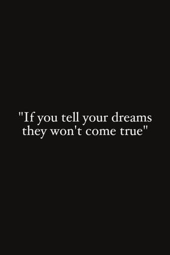 Poster for If You Tell Your Dreams They Won't Come True