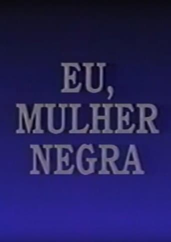 Poster for Eu, Mulher Negra
