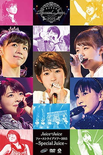 Poster for Juice=Juice 2015 First Live Tour ~Special Juice~