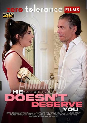 Poster for He Doesn't Deserve You