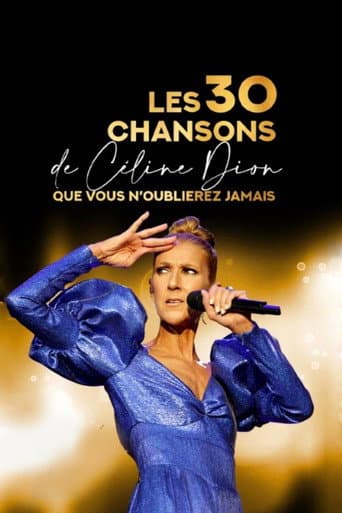 Poster for Les 30 chansons de Céline Dion que vous n'oublierez jamais