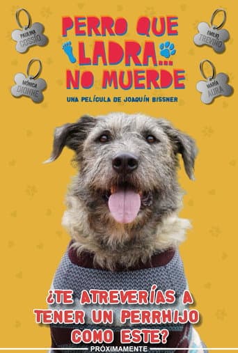 Poster for Perro Que Ladra... No Muerde