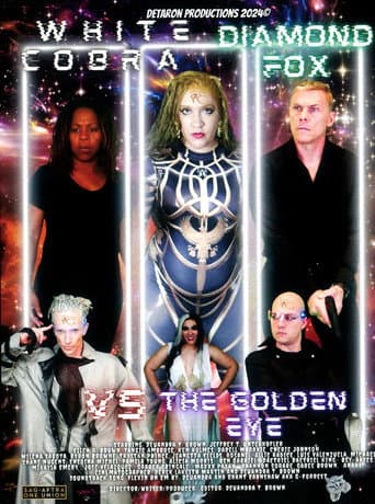 Poster for White Cobra Diamond Fox vs. The Golden Eye