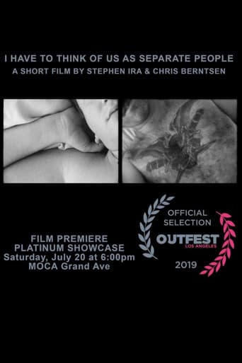 Poster for I Have to Think Of Us As Separate People