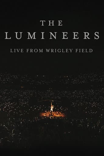 Poster for The Lumineers - Live from Wrigley Field