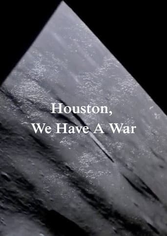 Poster for Houston, We Have A War
