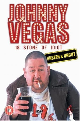 Poster for Johnny Vegas: 18 Stone of Idiot - Unseen and Uncut